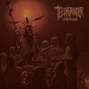 Teethgrinder - Nihilism i gruppen CD / Hårdrock/ Heavy metal hos Bengans Skivbutik AB (2096746)