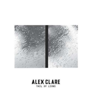 Alex Clare - Tail Of Lions i gruppen CD / Nyheter / Pop hos Bengans Skivbutik AB (2098007)