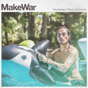 Makewar - Developing A Theory Of Integrity i gruppen CD / Rock hos Bengans Skivbutik AB (2098353)