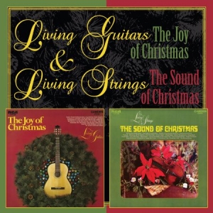 Living Guitars & Living Strings - Joy Of Christmas/Sound Of Christmas i gruppen CD / Övrigt hos Bengans Skivbutik AB (2099345)