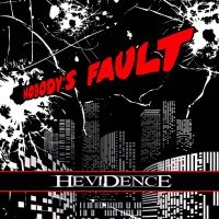 Hevidence - Nobody's Fault i gruppen CD / Hårdrock hos Bengans Skivbutik AB (2101167)