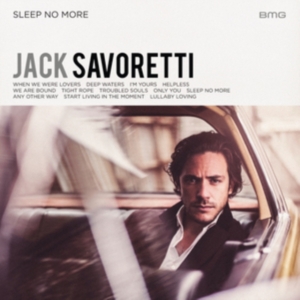 Jack Savoretti - Sleep No More i gruppen CD / Pop-Rock hos Bengans Skivbutik AB (2102838)