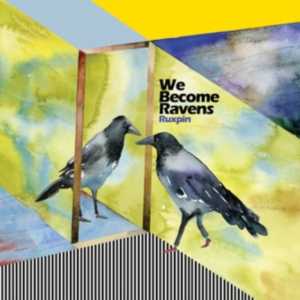 Ruxpin - We Become Ravens i gruppen CD / Dance-Techno hos Bengans Skivbutik AB (2104678)