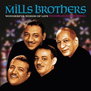 Mills Brothers The - Wonderful Words Of Life--The Inspir i gruppen CD / Pop-Rock hos Bengans Skivbutik AB (2168003)