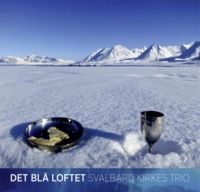 Svalbard Kirkes Trio - Det Blå Loftet i gruppen CD / Pop-Rock hos Bengans Skivbutik AB (2168101)