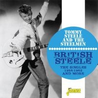 Steele Tommy & The Steelmen - British Steele - Singles And More i gruppen CD / Pop-Rock hos Bengans Skivbutik AB (2169013)