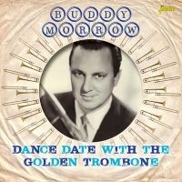 Morow Buddy - Dance Date With The Golden Trombone i gruppen CD / Jazz hos Bengans Skivbutik AB (2169016)