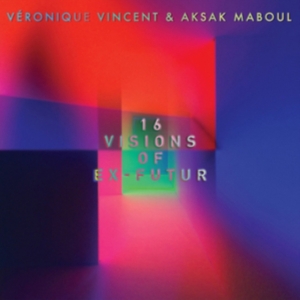 Vincent Veronique/Aksak Maboul - 16 Visions Of Ex-Futur i gruppen VINYL / Pop-Rock hos Bengans Skivbutik AB (2169051)