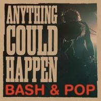 Bash & Pop - Anything Could Happen i gruppen CD / Nyheter / Rock hos Bengans Skivbutik AB (2170309)