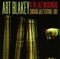 Blakey Art And The Jazz Messengers - Chicago Jazz Festival 1987 i gruppen CD / Jazz hos Bengans Skivbutik AB (2196366)