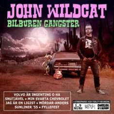 John Wildcat - Bilburen Gangster i gruppen ÖVRIGT / Övrigt / aub hos Bengans Skivbutik AB (2218311)