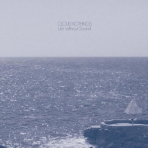Cloud Nothings - Life Without Sound - Deluxe i gruppen VINYL / Pop-Rock hos Bengans Skivbutik AB (2239260)