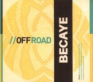 Becaye - Offroad i gruppen CD / Elektroniskt,World Music hos Bengans Skivbutik AB (2239372)