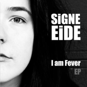 Eide Signe - I Am Fever i gruppen CD / Pop-Rock hos Bengans Skivbutik AB (2240841)