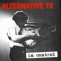 Alternative Tv - In Control - The Best Of i gruppen CD / Pop-Rock hos Bengans Skivbutik AB (2249649)