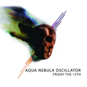 Aqua Nebula Oscillator - Friday The 13Th i gruppen CD / Pop-Rock hos Bengans Skivbutik AB (2249689)