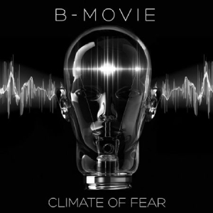 B-Movie - Climate Of Fear i gruppen VINYL / Rock hos Bengans Skivbutik AB (2249705)