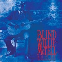 Mctell Blind Willie - Kill It, Kid - The Essential Collec i gruppen VINYL / Blues,Jazz hos Bengans Skivbutik AB (2249793)