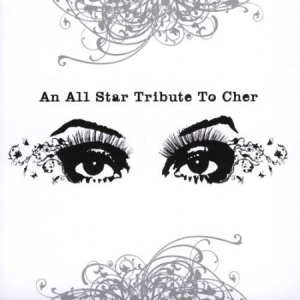 Blandade Artister - An All-Star Tribute To Cher i gruppen CD / Pop-Rock hos Bengans Skivbutik AB (2249997)