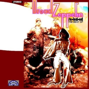 Dread Zeppelin - Re-Led-Ed - The Best Of i gruppen VINYL / Rock hos Bengans Skivbutik AB (2250305)