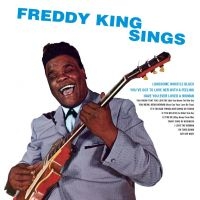 King Freddie - Freddy King Sings i gruppen CD / Blues,Jazz hos Bengans Skivbutik AB (2251291)