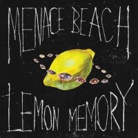 Menace Beach - Lemon Memory i gruppen CD / Pop-Rock hos Bengans Skivbutik AB (2251301)