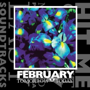 February - Tomorrow Is Today i gruppen CD / Rock hos Bengans Skivbutik AB (2253758)