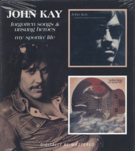 John Kay - Forgotten Songs & Unsung Heroes/My i gruppen CD / Pop-Rock hos Bengans Skivbutik AB (2253832)