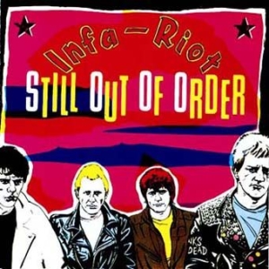 Infa Riot - Still Out Of Order i gruppen CD / Rock hos Bengans Skivbutik AB (2253853)