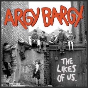 Argy Bargy - Likes Of Us i gruppen CD / Rock hos Bengans Skivbutik AB (2253900)