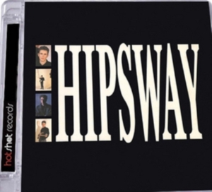 Hipsway - Hipsway: Deluxe 30Th Anniversary Ed i gruppen CD / Pop-Rock hos Bengans Skivbutik AB (2255726)