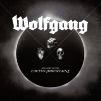 Wolfgang - Welcome To The Cactus Mountains i gruppen VINYL / Pop-Rock hos Bengans Skivbutik AB (2255800)