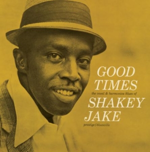 Shakey Jake - Good Time i gruppen VINYL / Jazz/Blues hos Bengans Skivbutik AB (2258507)