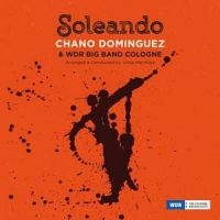 Dominguez Chano & Wdr Big Band Colo - Soleando i gruppen CD / Elektroniskt,World Music hos Bengans Skivbutik AB (2258601)