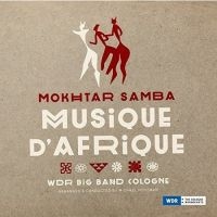 Samba Mokhtar Samba & Wdr Big Band - Musique D'afrique i gruppen CD / Jazz hos Bengans Skivbutik AB (2258608)