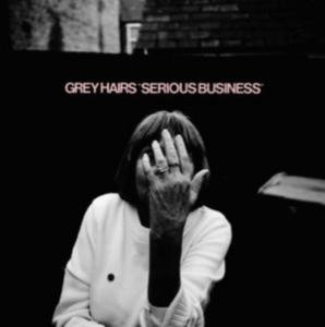 Grey Hairs - Serious Business i gruppen CD / Pop-Rock hos Bengans Skivbutik AB (2262998)