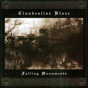 Clandestine Blaze - Falling Monuments i gruppen CD / Hårdrock hos Bengans Skivbutik AB (2263090)