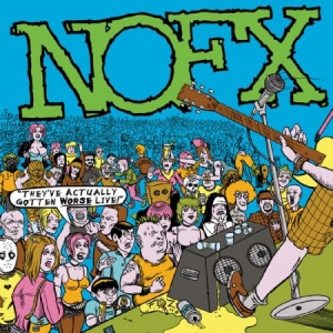 Nofx - They've Actually Gotten Worse i gruppen ÖVRIGT / MK Test 9 hos Bengans Skivbutik AB (2264440)