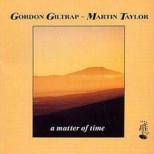 Giltrap Gordon And Martin Taylor - A Matter Of Time i gruppen CD / Jazz hos Bengans Skivbutik AB (2264481)