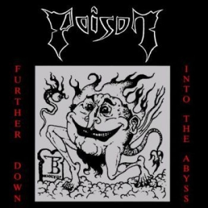 Poison (De) - Further Down Into The Abyss i gruppen CD / Hårdrock hos Bengans Skivbutik AB (2278895)