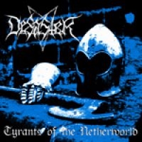 Desaster - Tyrants Of The Netherworld i gruppen CD / Hårdrock hos Bengans Skivbutik AB (2278897)