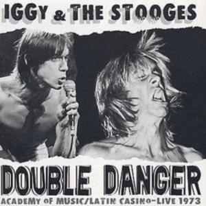 Iggy & The Stooges - Double Danger - Academy Of Music/La i gruppen CD / Pop-Rock hos Bengans Skivbutik AB (2278914)