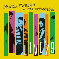 Pearl Harbor & The Explosions - Live '79 (Inkl.Cd) i gruppen VINYL / Pop-Rock hos Bengans Skivbutik AB (2281192)