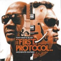 Remy Tony & Bluey - First Protocol- Incognito Guitars i gruppen CD / Jazz hos Bengans Skivbutik AB (2287928)