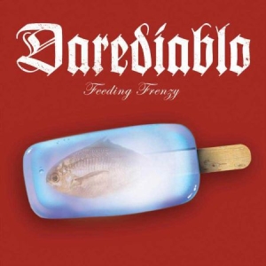 Darediablo - Feeding Frenzy i gruppen CD / Pop-Rock hos Bengans Skivbutik AB (2288186)