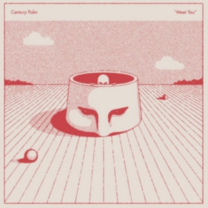 Century Palm - Meet You i gruppen CD / Pop-Rock hos Bengans Skivbutik AB (2288193)