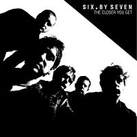 Six By Seven - The Closer You Get / Peel Session ( i gruppen VINYL / Pop-Rock hos Bengans Skivbutik AB (2298710)