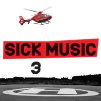 Blandade Artister - Sick Music 3 i gruppen CD / Dance-Techno hos Bengans Skivbutik AB (2298862)