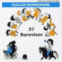 GULLAN BORNEMARK - 37 BARNVISOR i gruppen VI TIPSAR / Julklappstips CD hos Bengans Skivbutik AB (2331452)