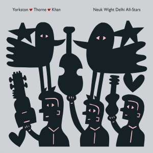 Yorkston/Thorne/Khan - Neuk Wight Delhi All-Stars i gruppen VINYL / Elektroniskt,World Music hos Bengans Skivbutik AB (2390479)